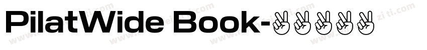 PilatWide Book字体转换